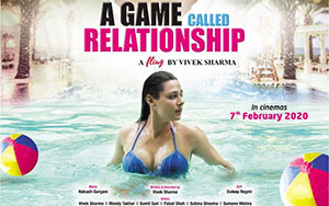 Vivek Sharma`s Bollywood film `A Game Called Relationship` (Release - February 7th, 2020)